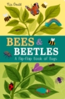 Bees & Beetles: A Flip-Flap Book of Bugs - Book