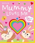 Mummy Loves Me - Book