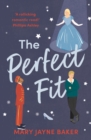 The Perfect Fit : A laugh-out-loud and feel-good romantic comedy - Book