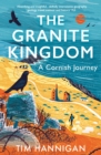 The Granite Kingdom : A Cornish Journey - Book