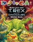 Build Your Own T. Rex and Other Dinosaurs Sticker Book - Book