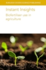 Instant Insights: Biofertiliser Use in Agriculture - Book