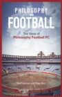 Philosophy and Football : The PFFC Story - eBook