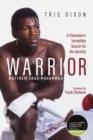 Warrior : A Champion's Incredible Search for His Identity - eBook