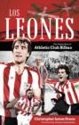 Los Leones : The Unique Story of Athletic Club Bilbao - Book