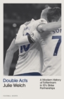 Double Acts : A History of Modern Tottenham Hotspur in Ten-and-a-Half Partnerships - eBook