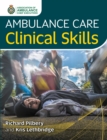 Ambulance Care Clinical Skills - Book
