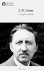 Delphi Complete Works of E. M. Forster (Illustrated) - eBook