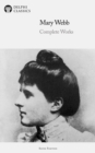 Delphi Complete Works of Mary Webb Illustrated - eBook