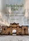 Birkenhead Park : The People's Garden and an English Masterpiece - Book
