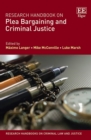 Research Handbook on Plea Bargaining and Criminal Justice - eBook