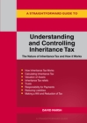 A Straightforward Guide To Understanding And Controlling Inheritance Tax : Revised Edition - 2023 - Book