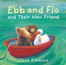 Ebb and Flo and Their New Friend - Book