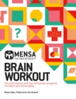 Mensa Brain Workout Pack : Improve your mental abilities with 200 puzzles and games - Book
