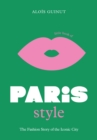 The Little Book of Paris Style : The fashion story of the iconic city - eBook