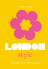 The Little Book of London Style : The fashion story of the iconic city - eBook