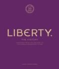 Liberty: The History – Luxury Edition : Treasure from the archives of the London department store - Book