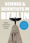 Science & Scientists in Berlin. A Guidebook to Historical Sites in the City and Surroundings - eBook