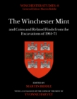 The Winchester Mint and Coins and Related Finds from the Excavations of 1961–71 - Book