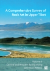 A Comprehensive Survey of Rock Art in Upper Tibet : Volume II: Central and Western Byang Thang - Book