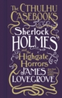 Sherlock Holmes and the Highgate Horrors - eBook