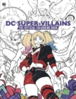 DC: Super-Villains: The Official Colouring Book - Book