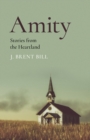 Amity : Stories from the Heartland - Book