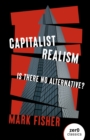 Capitalist Realism : Is There No Alternative? - eBook