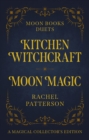 Moon Books Duets - Kitchen Witchcraft & Moon Magic : Collector's Edition - Book
