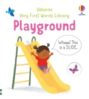 Very First Words Library: Playground - Book
