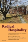 Radical Hospitality : Transforming Shelter, Home and Community: The Wellspring House Story - eBook