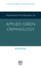 Advanced Introduction to Applied Green Criminology - eBook
