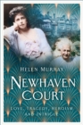 Newhaven Court : Love, Tragedy, Heroism and Intrigue - Book