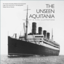 The Unseen Aquitania : The Ship in Rare Illustrations - Book