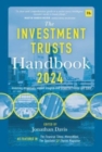 The Investment Trusts Handbook 2024 : Investing essentials, expert insights and powerful trends and data - Book