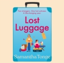 Lost Luggage : The perfect uplifting, feel-good read from Samantha Tonge, author of Under One Roof - eBook