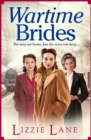 Wartime Brides : A historical saga from Lizzie Lane - eBook