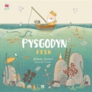 Cyfres Anturiaeth Eifion a Sboncyn: Pysgodyn / Fish - Book