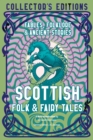 Scottish Folk & Fairy Tales : Fables, Folklore & Ancient Stories - Book