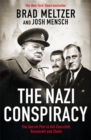 The Nazi Conspiracy : The Secret Plot to Kill Churchill, Roosevelt and Stalin - Book