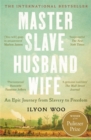 Master Slave Husband Wife : An epic journey from slavery to freedom - A NEW YORKER BOOK OF THE YEAR - Book