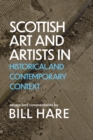 Scottish Art & Artists in Historical and Contemporary Context : Volume 2 - Book