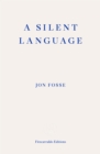 A Silent Language — WINNER OF THE 2023 NOBEL PRIZE IN LITERATURE : The Nobel Lecture - Book