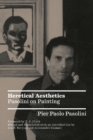 Heretical Aesthetics : Pasolini on Painting - eBook