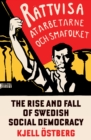 The Rise and Fall of Swedish Social Democracy - eBook