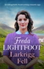 Larkrigg Fell : An unforgettably heartwarming romantic saga - eBook