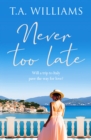 Never Too Late : A heartwarming escapist holiday romance - Book