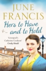 Hers to Have and to Hold : An enchanting Second World War saga - Book