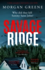Savage Ridge : A darkly atmospheric dual timeline crime thriller - eBook