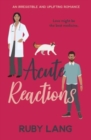 Acute Reactions : An irresistible and uplifting romance - Book